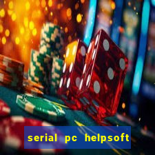 serial pc helpsoft driver updater